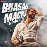 Bhasad Macha Hindi Hits - Javed Akhtar Song Download
